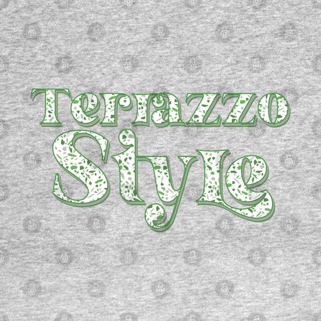 TERRAZZO STYLE- TYPOGRAPHY WITH MOSAIC PATTERN GREEN AND GREY by iskybibblle